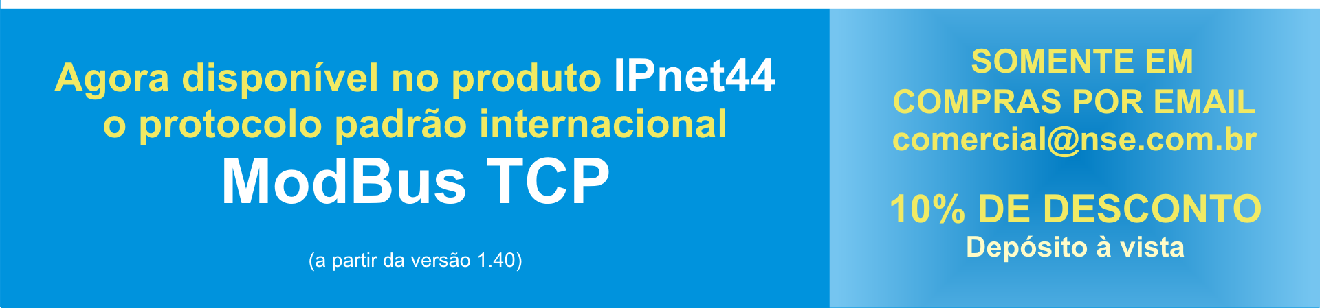 Disponível no produto IPnet44: ModBus TCP